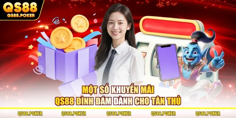 Một số khuyến mãi QS88 đình đám dành cho tân thủ